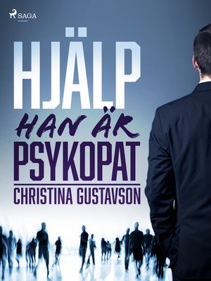 cover image of Hjälp--han är psykopat